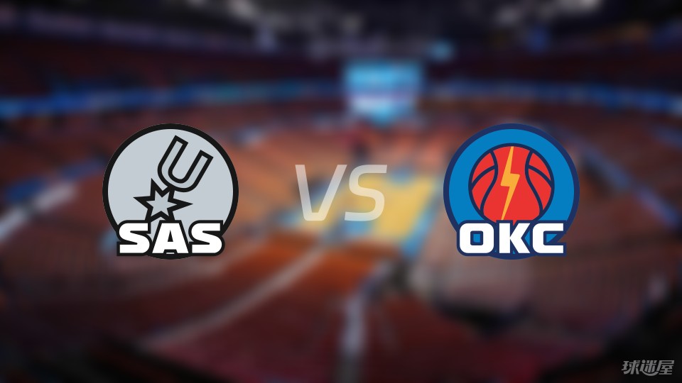 马刺客场战胜雷霆,继续稳定表现 马刺客场战胜雷霆,继续稳定表现